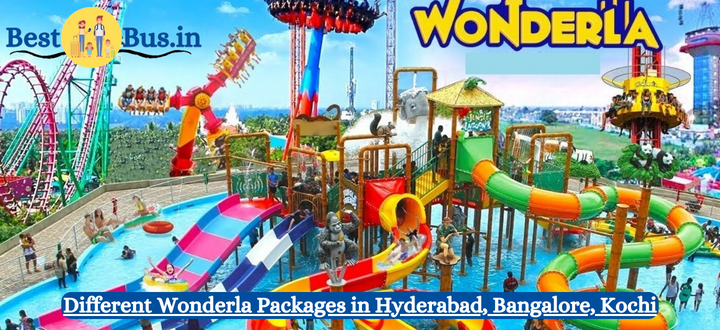Different Wonderla Packages in Hyderabad, Bangalore, Kochi