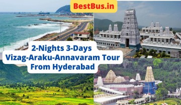 Vizag-Araku-Annavaram Tour Package From Hyderabad