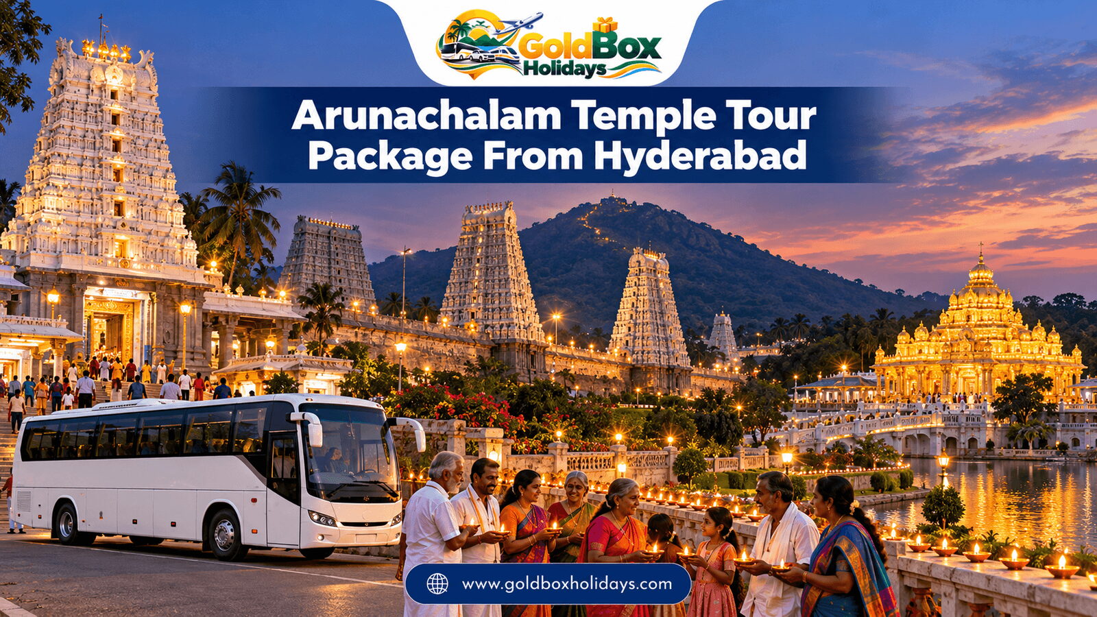 Arunachaleswarar temple below Arunachala hill, Kanipakam and Vellore Golden Temple at dusk