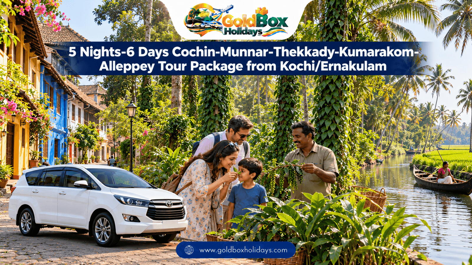 Fort Kochi street, a Thekkady spice garden and an Alleppey canal with a family on holiday
