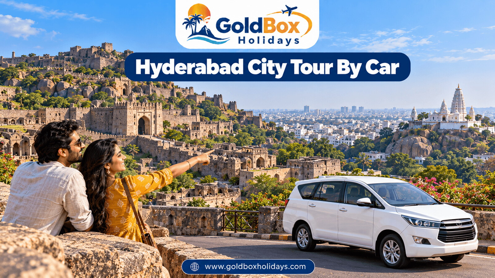 Couple on Golconda Fort ramparts with white Birla Mandir on its hill, city tour by car