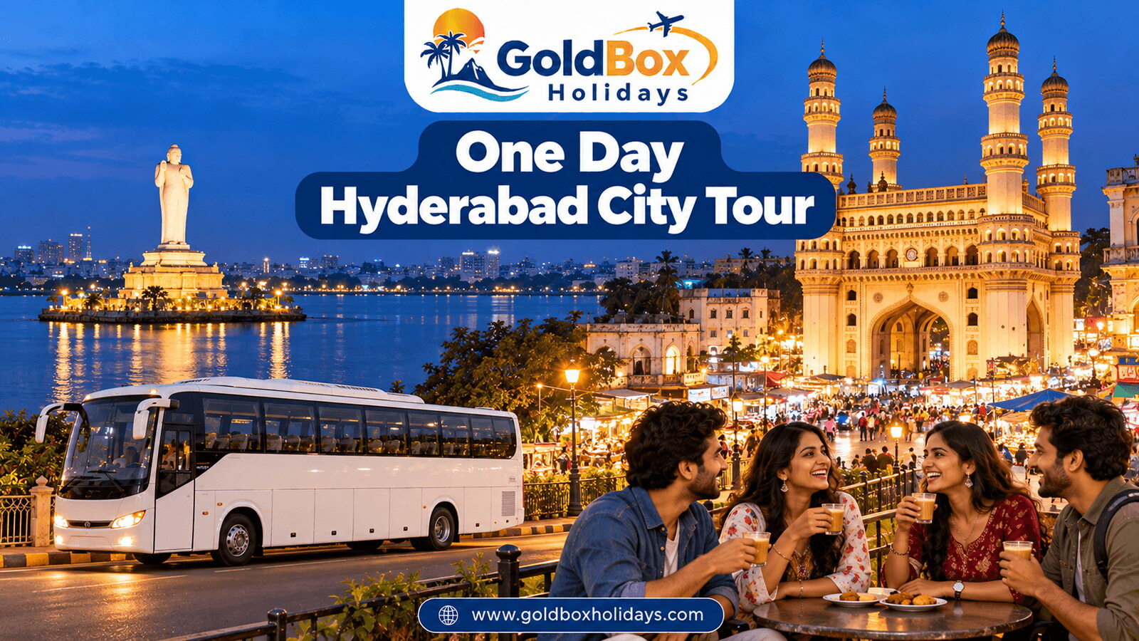 Hussain Sagar Buddha and illuminated Charminar at blue hour with friends, Hyderabad city tour