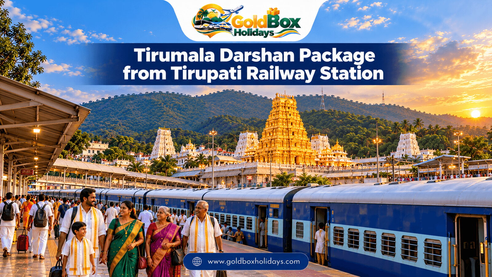 Tirumala Venkateswara temple on Seven Hills with a train at Tirupati station, darshan package