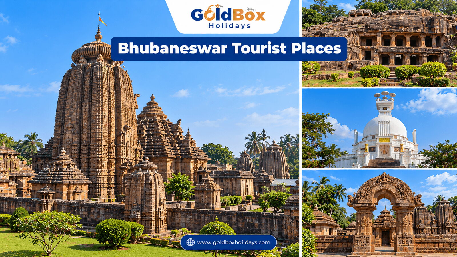 Tourist places in Bhubaneswar: Lingaraj Temple, Udayagiri Caves, Dhauli Shanti Stupa, Mukteshwar Tem