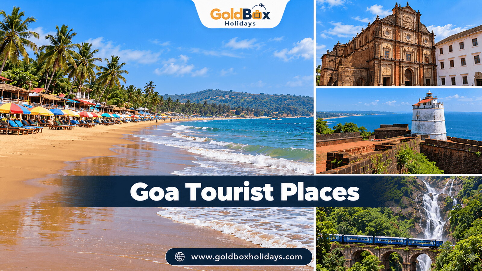 Tourist places in Goa: Calangute Beach, Basilica of Bom Jesus, Fort Aguada, Dudhsagar Falls
