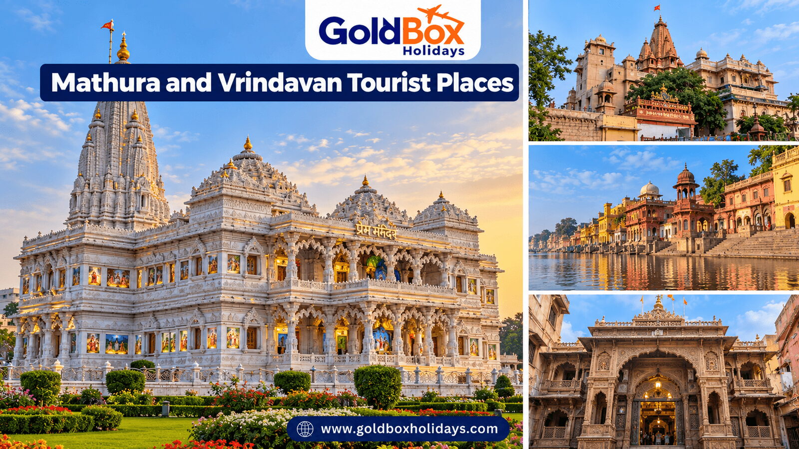 Tourist places in Mathura and Vrindavan: Prem Mandir in Vrindavan, Shri Krishna Janmabhoomi, Vishram