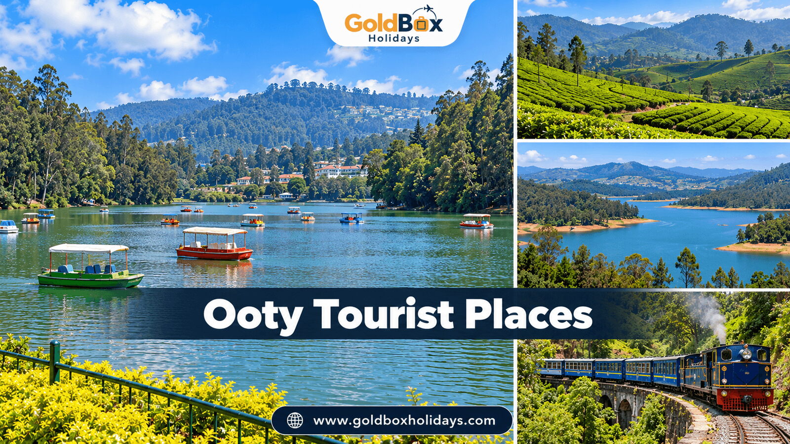 Tourist places in Ooty: Ooty Lake, Nilgiri tea estates, Pykara Lake, Nilgiri toy train