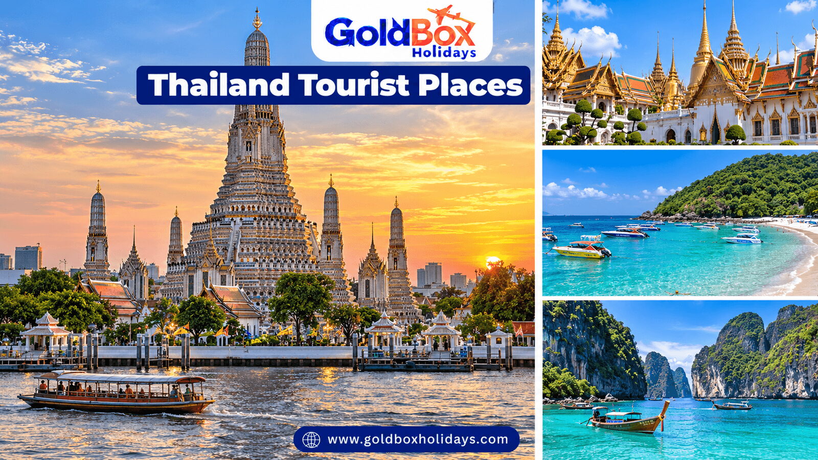 Tourist places in Thailand: Wat Arun in Bangkok, Grand Palace Bangkok, Coral Island Pattaya, Phi Phi