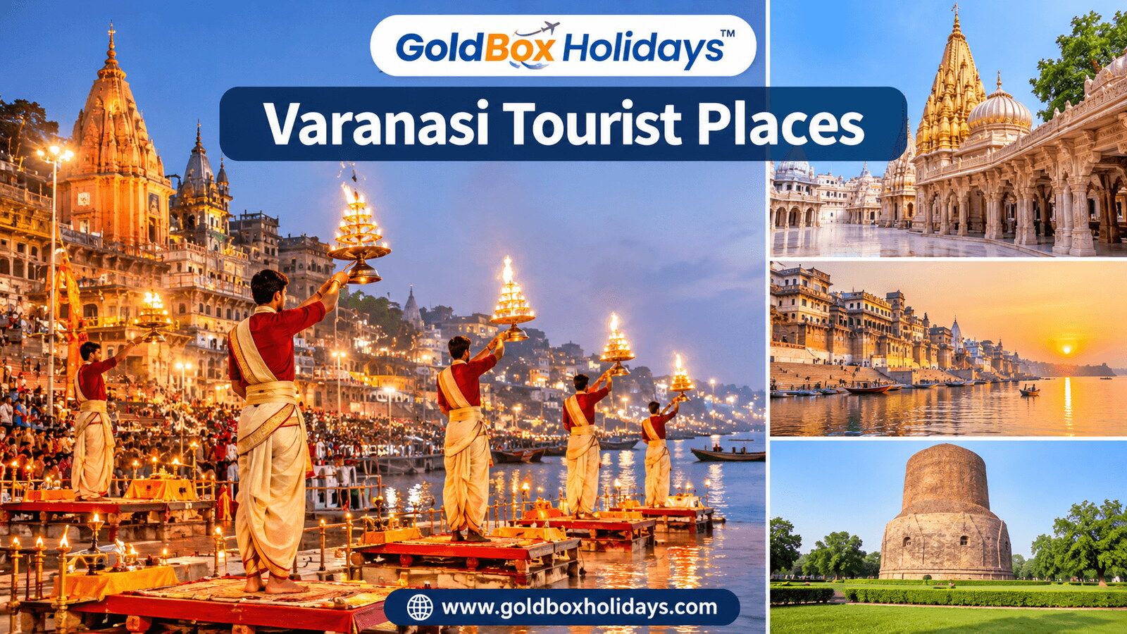 Tourist places in Varanasi: Ganga Aarti at Dashashwamedh Ghat, Kashi Vishwanath Corridor, ghats of V